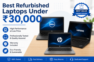 Best Refurbished Laptops Under ₹30,000